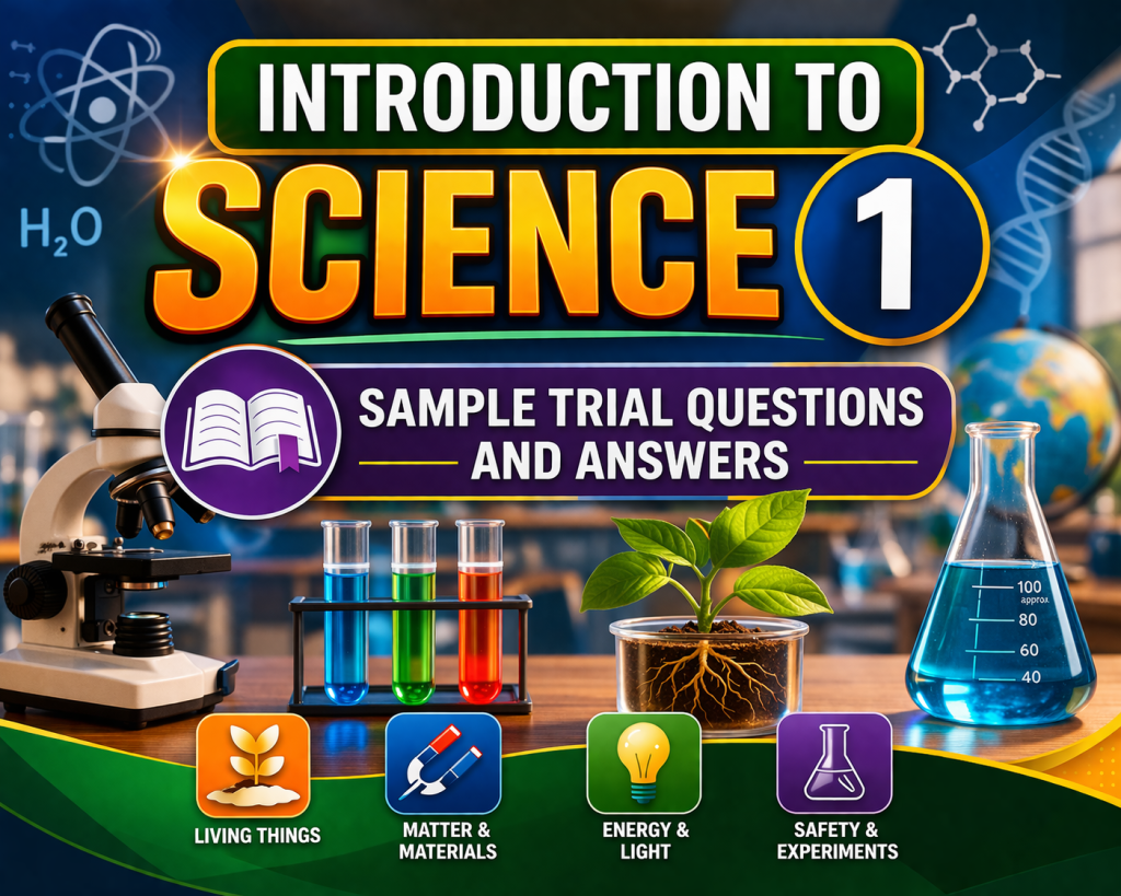Introduction to science 1 – sample trial questins and answers